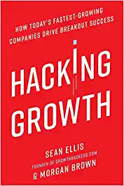 hacking-growth Hacking Growth by Sean Ellis