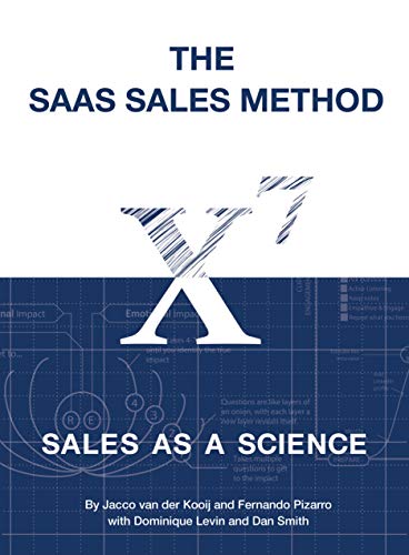 The SaaS Sales Method Sales As a Science