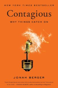 Contagious Why Things Catch On